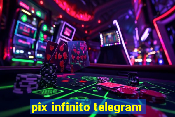 pix infinito telegram